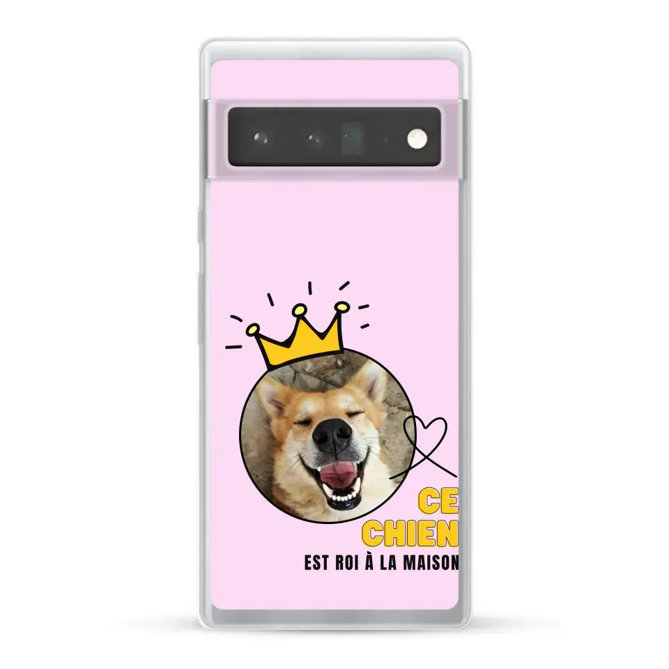 Ce chien est roi - Coque de téléphone personnalisée