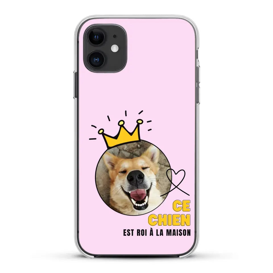 Ce chien est roi - Coque de téléphone personnalisée