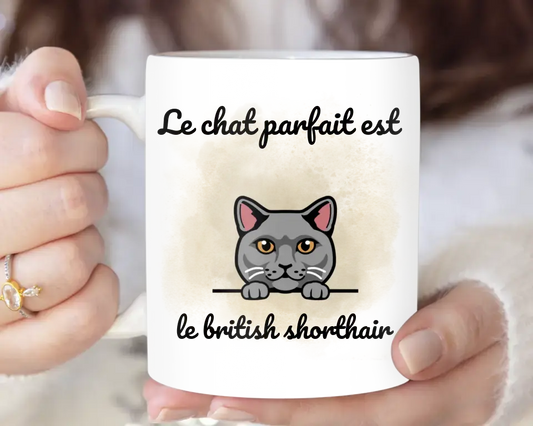 Le chat parfait est - Mug Personnalisé