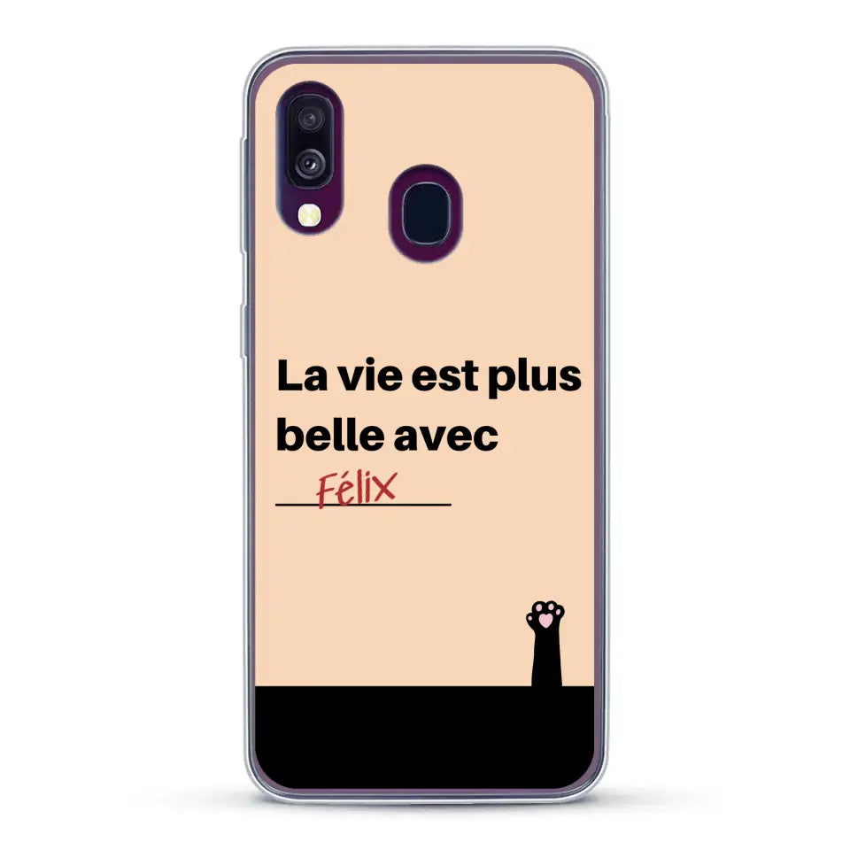 La vie est plus belle avec - Coque de téléphone personnalisée