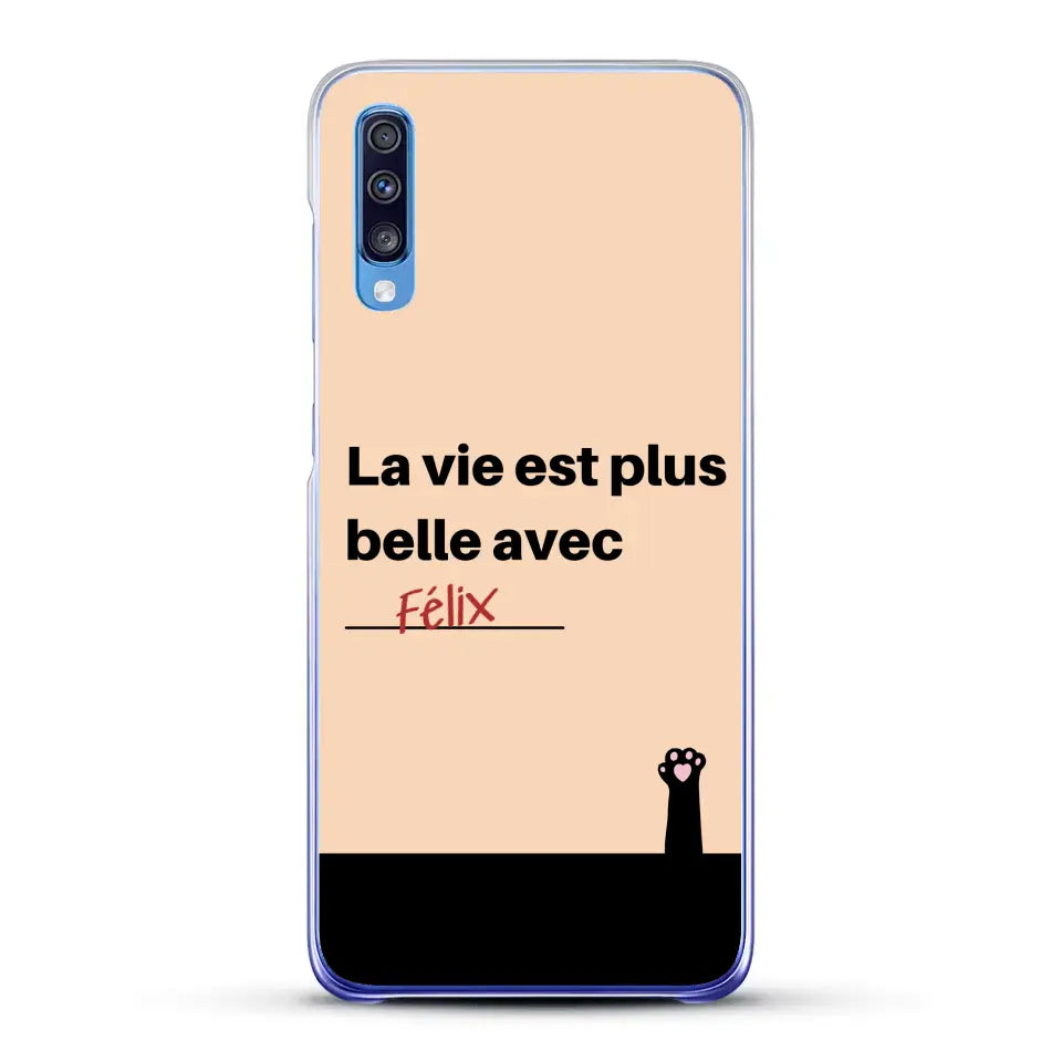 La vie est plus belle avec - Coque de téléphone personnalisée