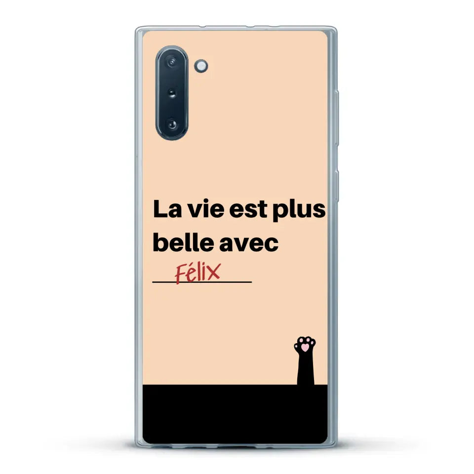 La vie est plus belle avec - Coque de téléphone personnalisée