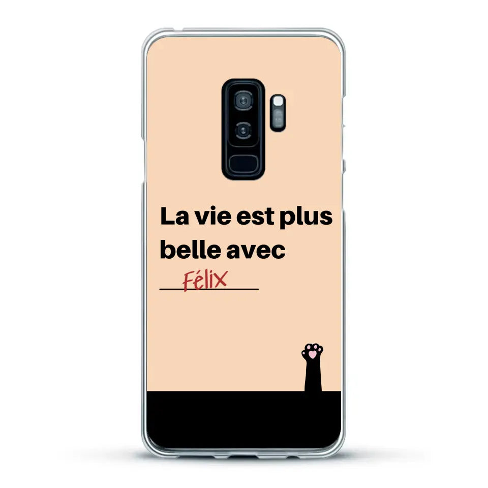 La vie est plus belle avec - Coque de téléphone personnalisée