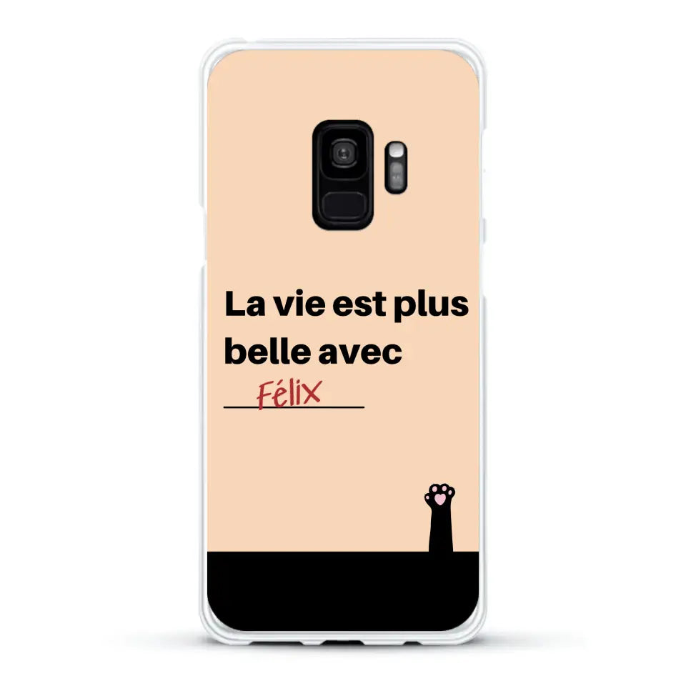 La vie est plus belle avec - Coque de téléphone personnalisée