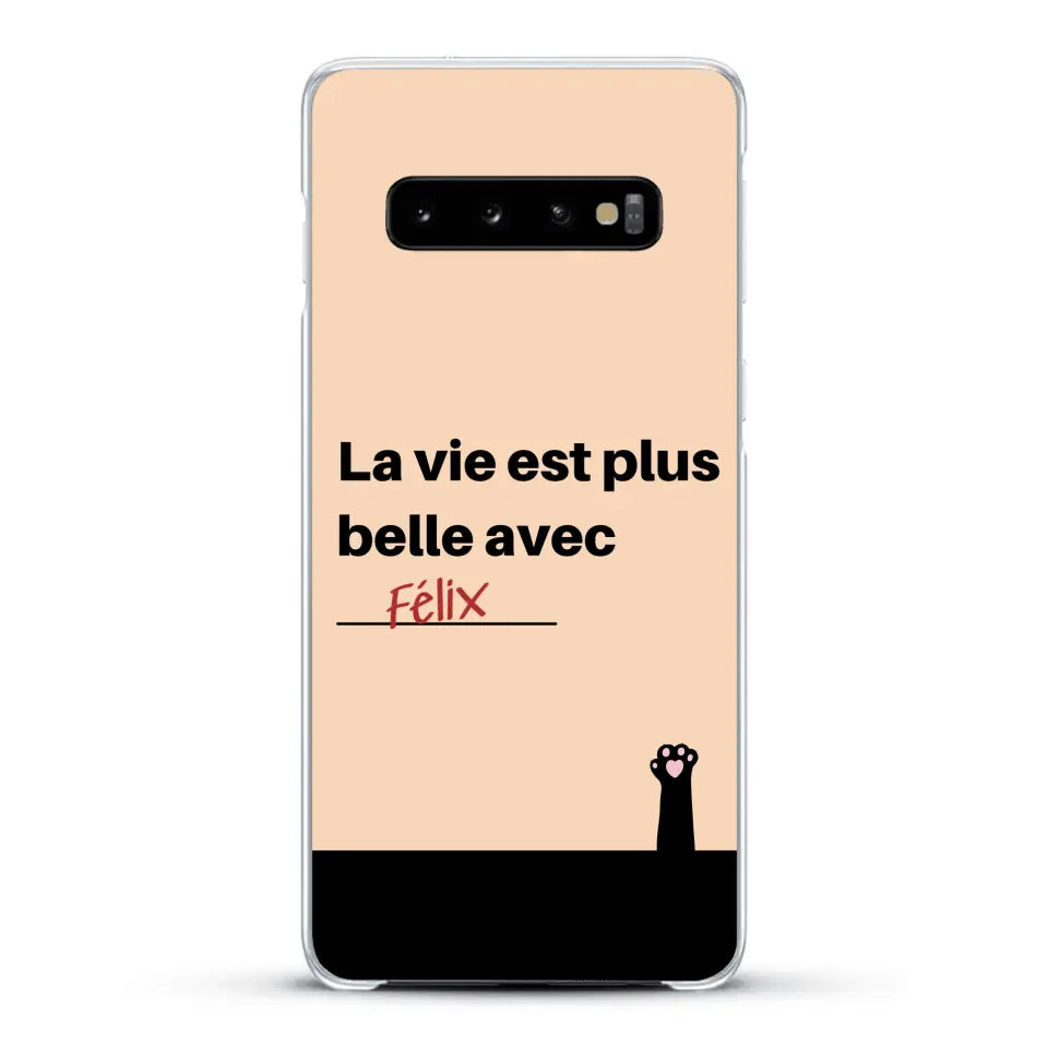 La vie est plus belle avec - Coque de téléphone personnalisée