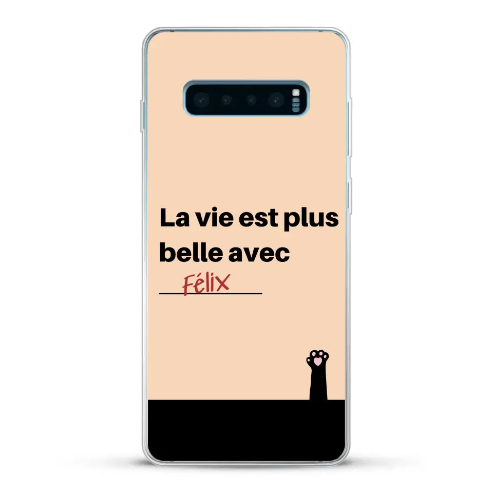 La vie est plus belle avec - Coque de téléphone personnalisée