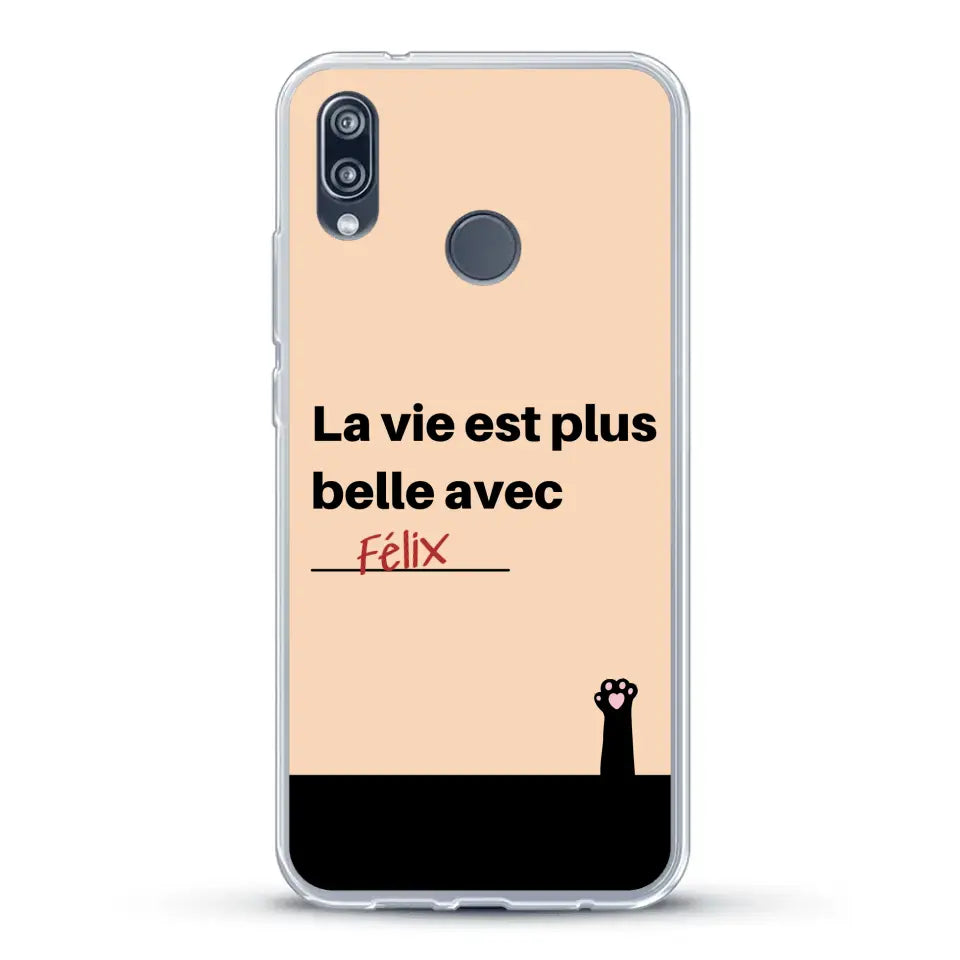 La vie est plus belle avec - Coque de téléphone personnalisée