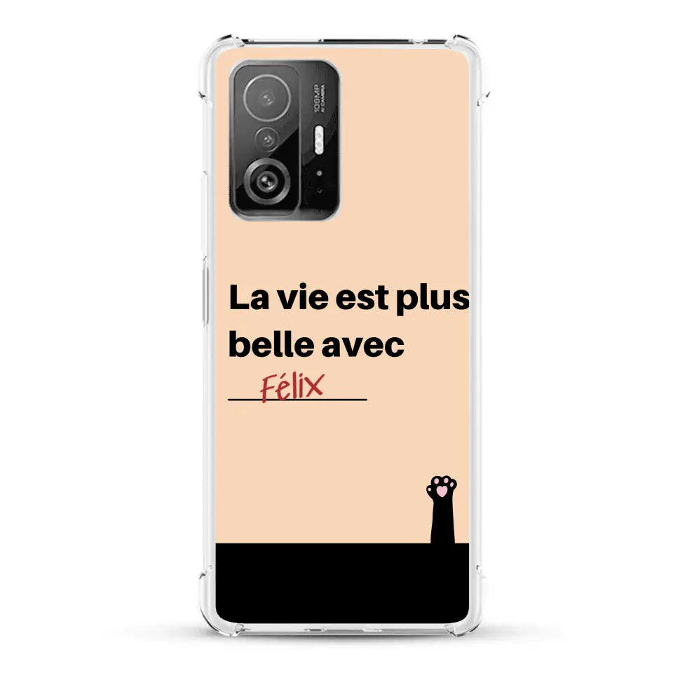 La vie est plus belle avec - Coque de téléphone personnalisée