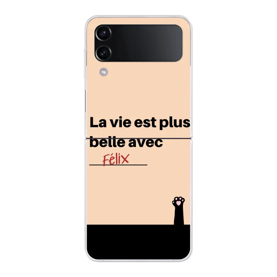 La vie est plus belle avec - Coque de téléphone personnalisée