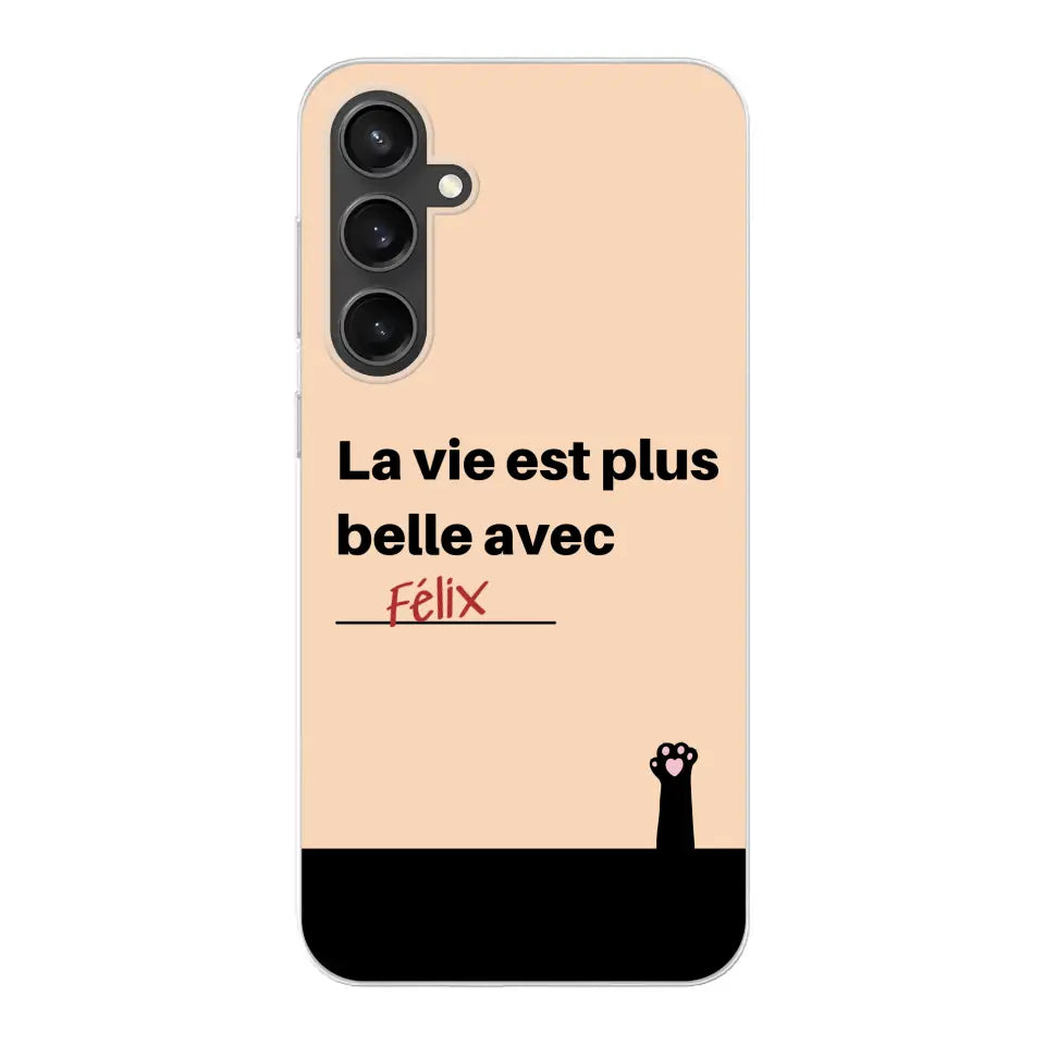 La vie est plus belle avec - Coque de téléphone personnalisée