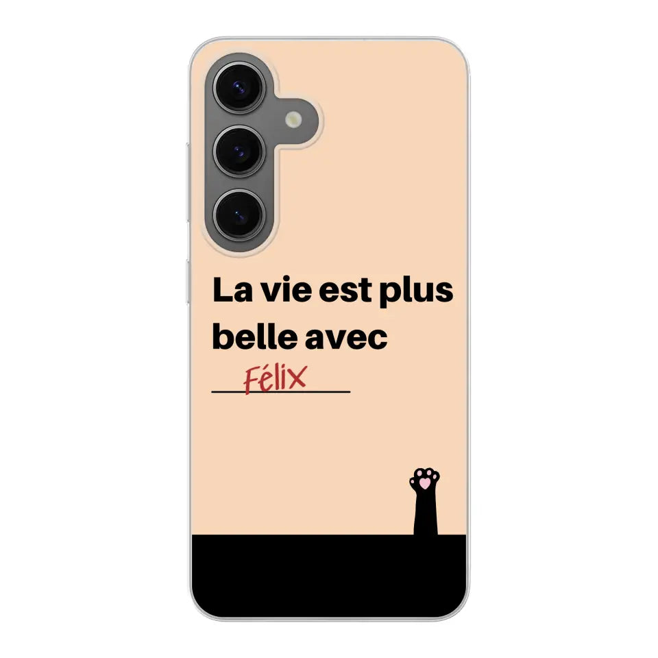 La vie est plus belle avec - Coque de téléphone personnalisée