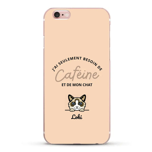 J'ai seulement besoin de caféine et de mon chat - Coque de téléphone personnalisée