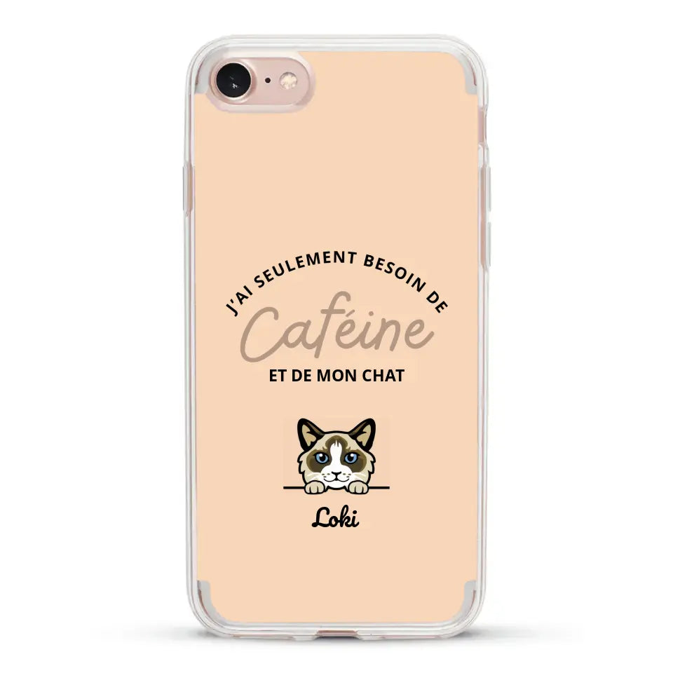 J'ai seulement besoin de caféine et de mon chat - Coque de téléphone personnalisée