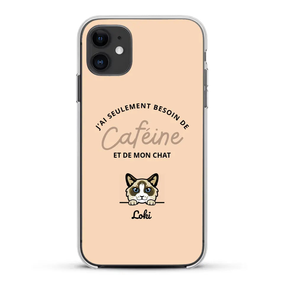 J'ai seulement besoin de caféine et de mon chat - Coque de téléphone personnalisée