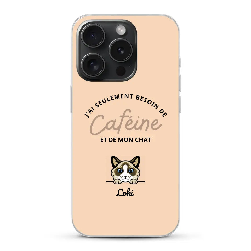 J'ai seulement besoin de caféine et de mon chat - Coque de téléphone personnalisée