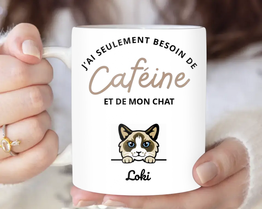 Besoin de caféine et de mon chat - Mug Personnalisé