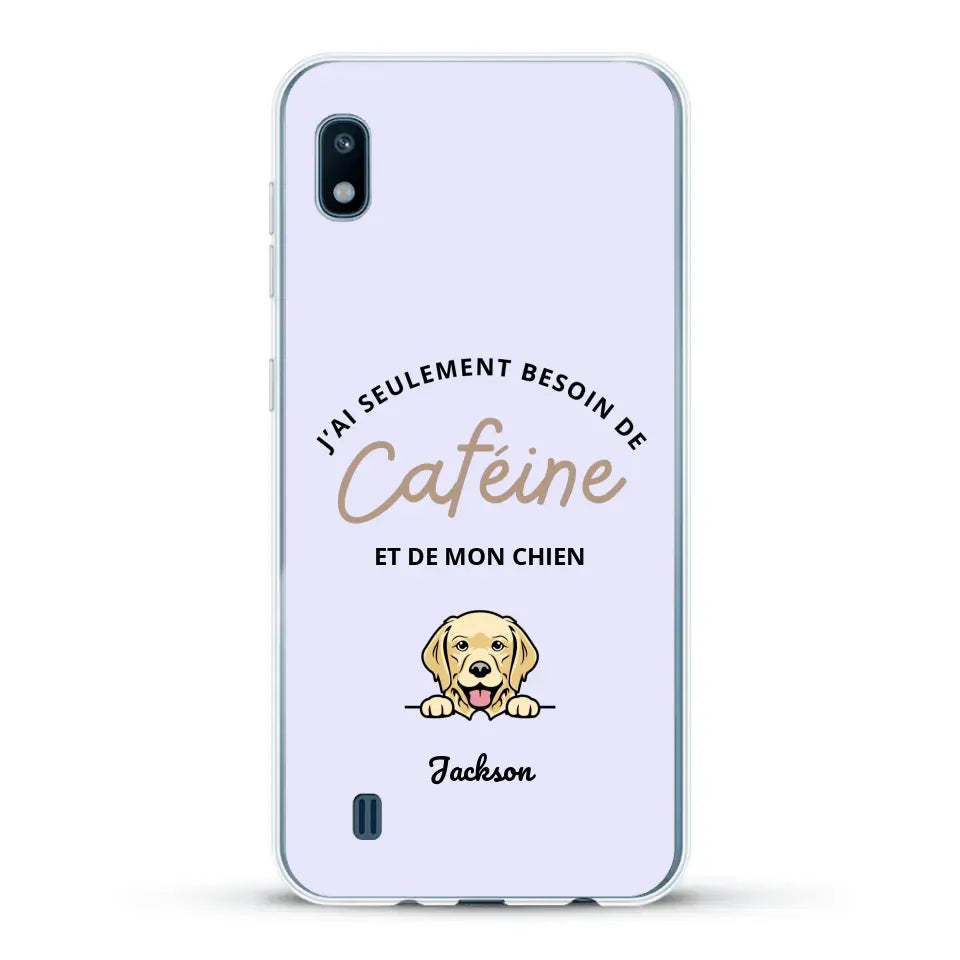 J'ai seulement besoin de caféine et de mon chien - Coque de téléphone personnalisée