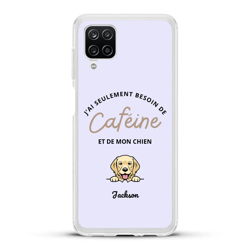 J'ai seulement besoin de caféine et de mon chien - Coque de téléphone personnalisée