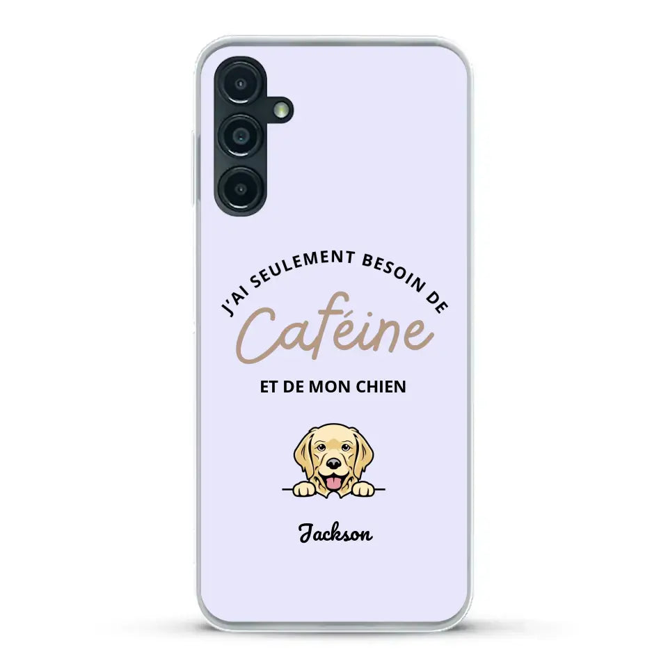 J'ai seulement besoin de caféine et de mon chien - Coque de téléphone personnalisée