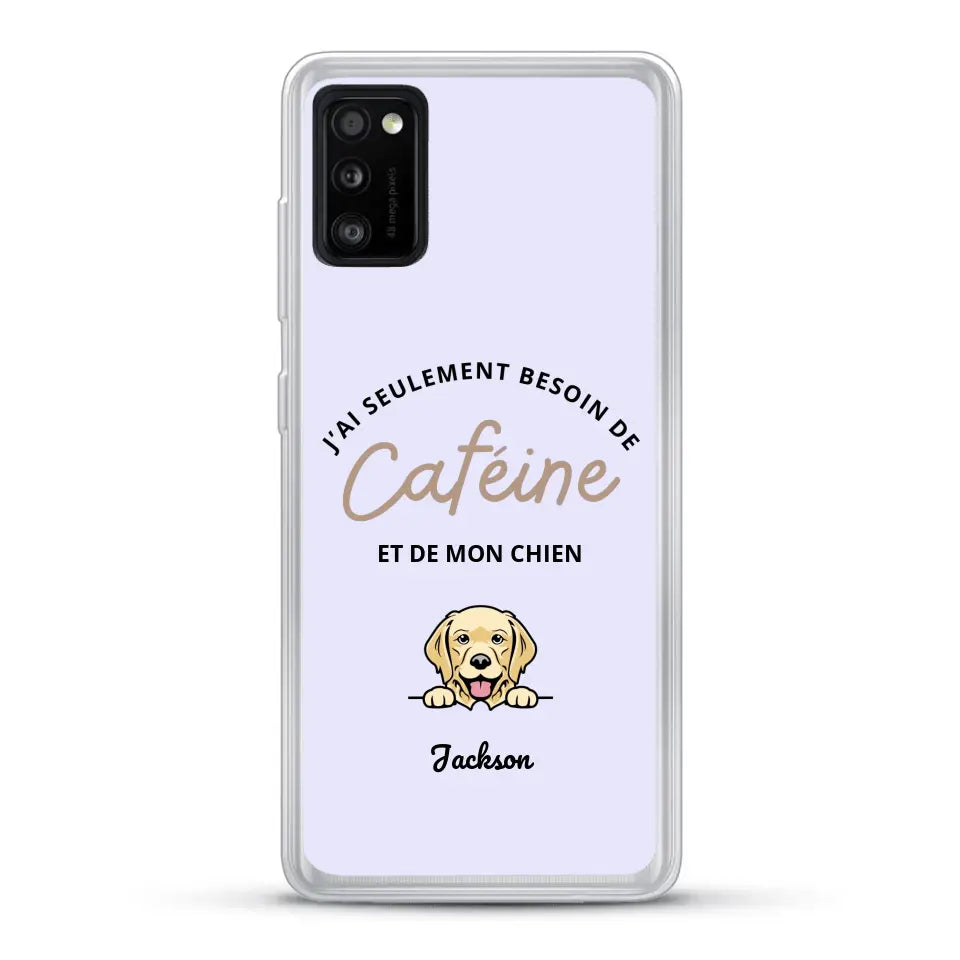 J'ai seulement besoin de caféine et de mon chien - Coque de téléphone personnalisée