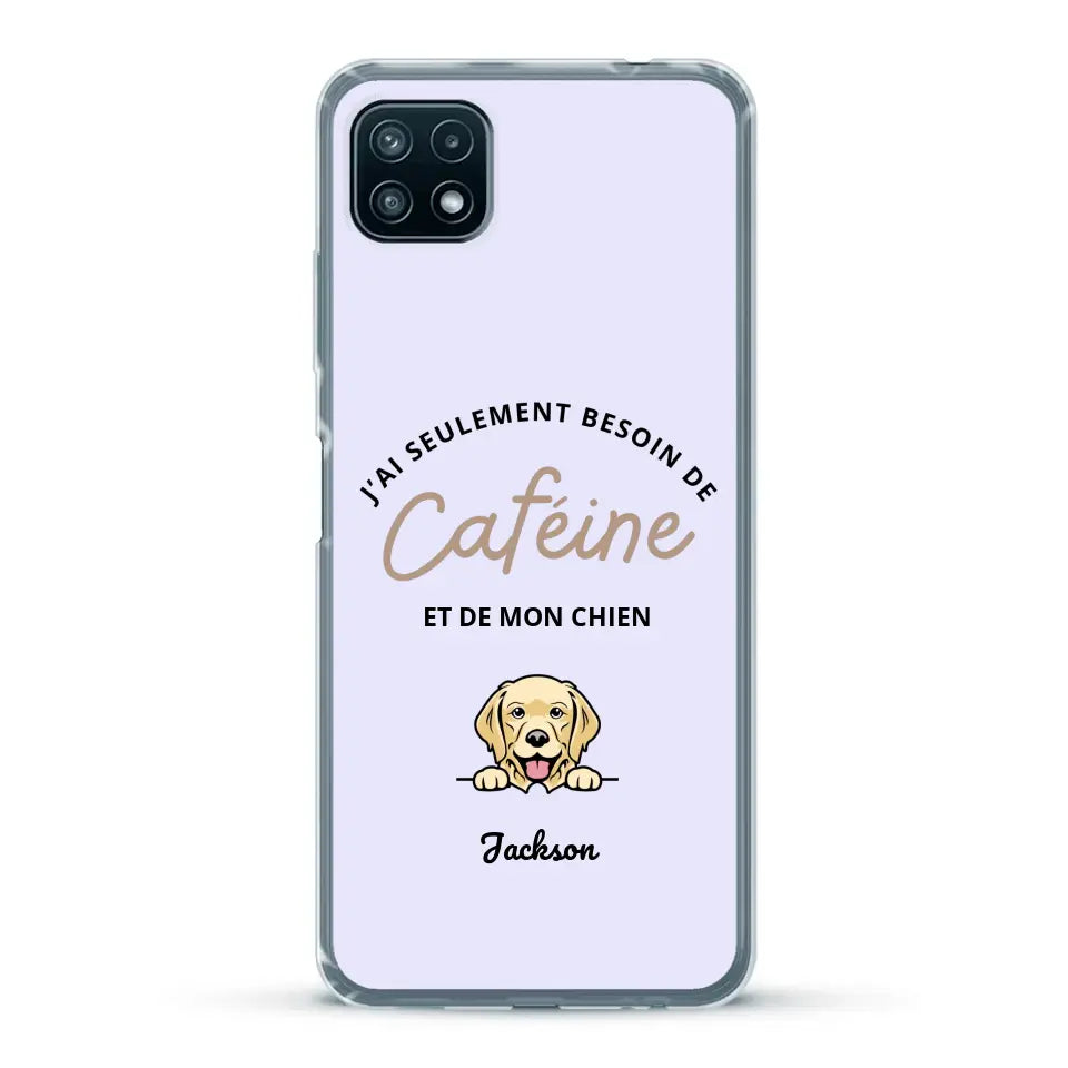 J'ai seulement besoin de caféine et de mon chien - Coque de téléphone personnalisée