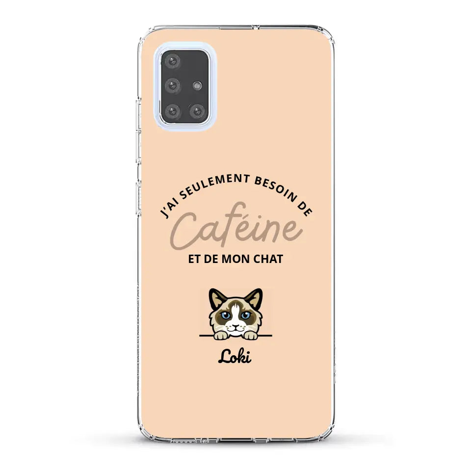 J'ai seulement besoin de caféine et de mon chat - Coque de téléphone personnalisée