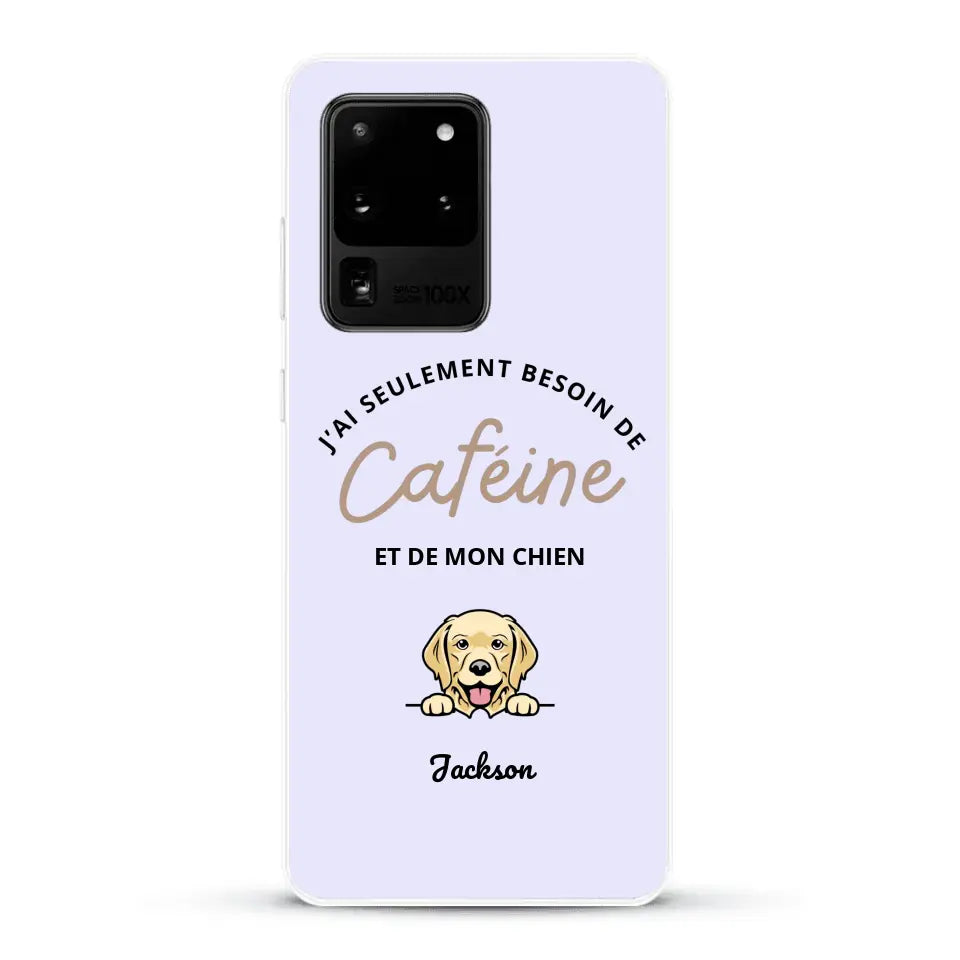 J'ai seulement besoin de caféine et de mon chien - Coque de téléphone personnalisée