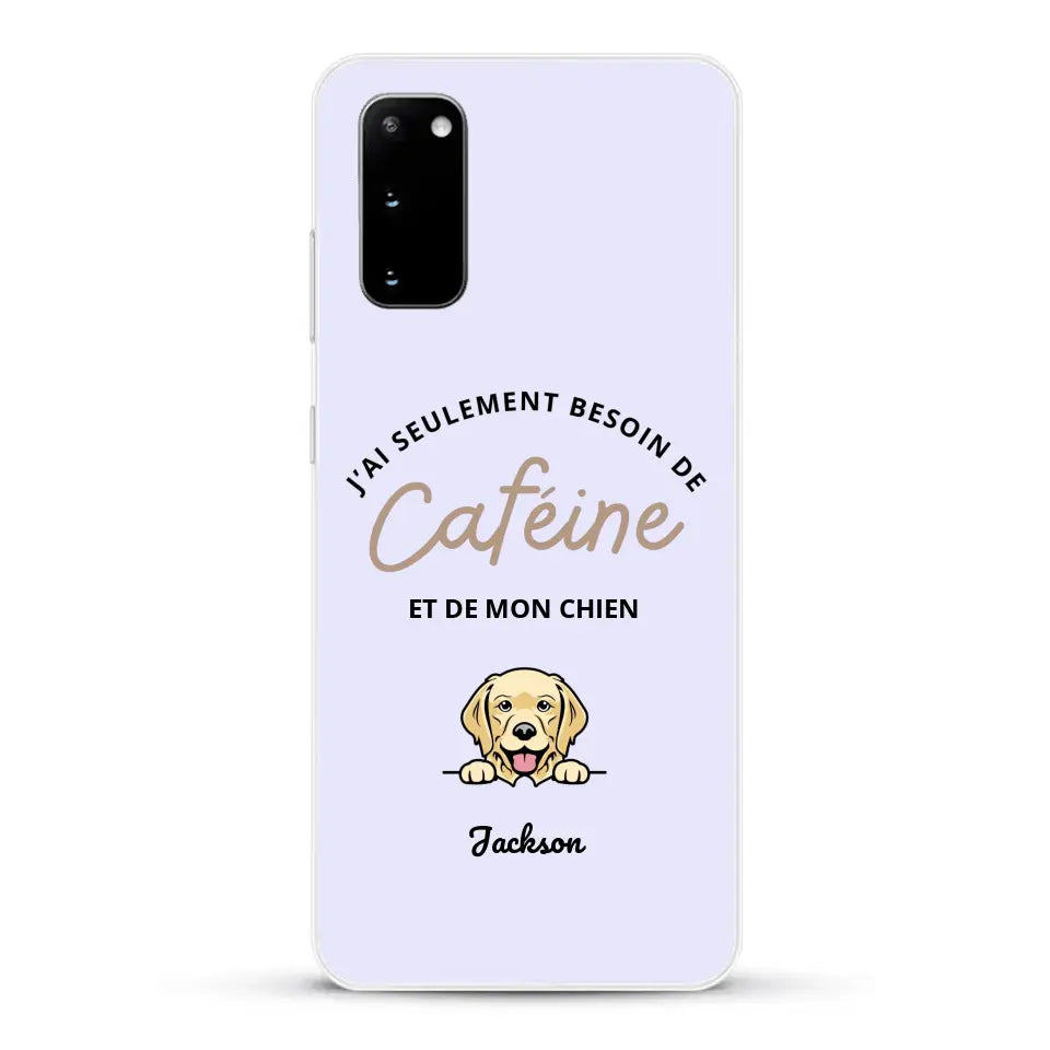 J'ai seulement besoin de caféine et de mon chien - Coque de téléphone personnalisée