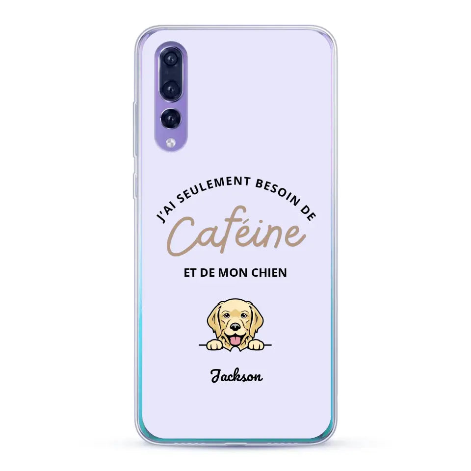 J'ai seulement besoin de caféine et de mon chien - Coque de téléphone personnalisée