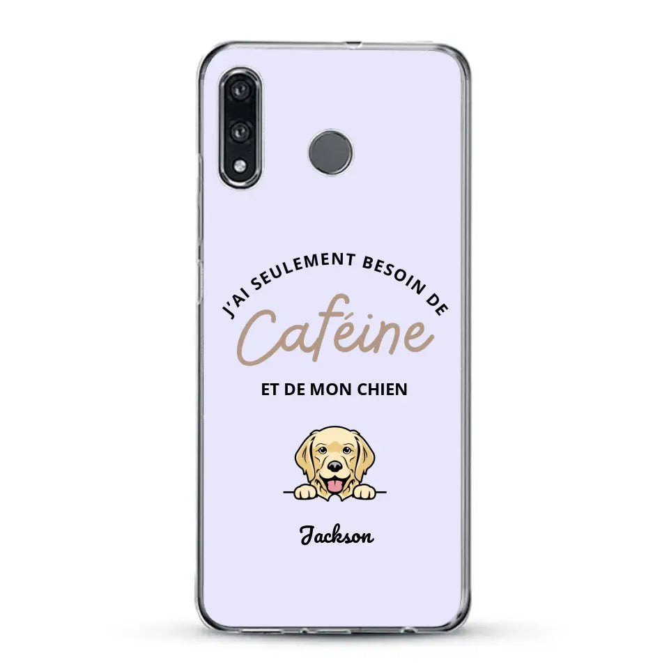 J'ai seulement besoin de caféine et de mon chien - Coque de téléphone personnalisée