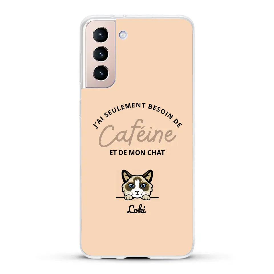 J'ai seulement besoin de caféine et de mon chat - Coque de téléphone personnalisée