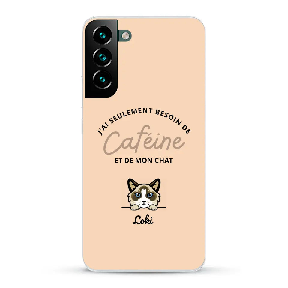 J'ai seulement besoin de caféine et de mon chat - Coque de téléphone personnalisée