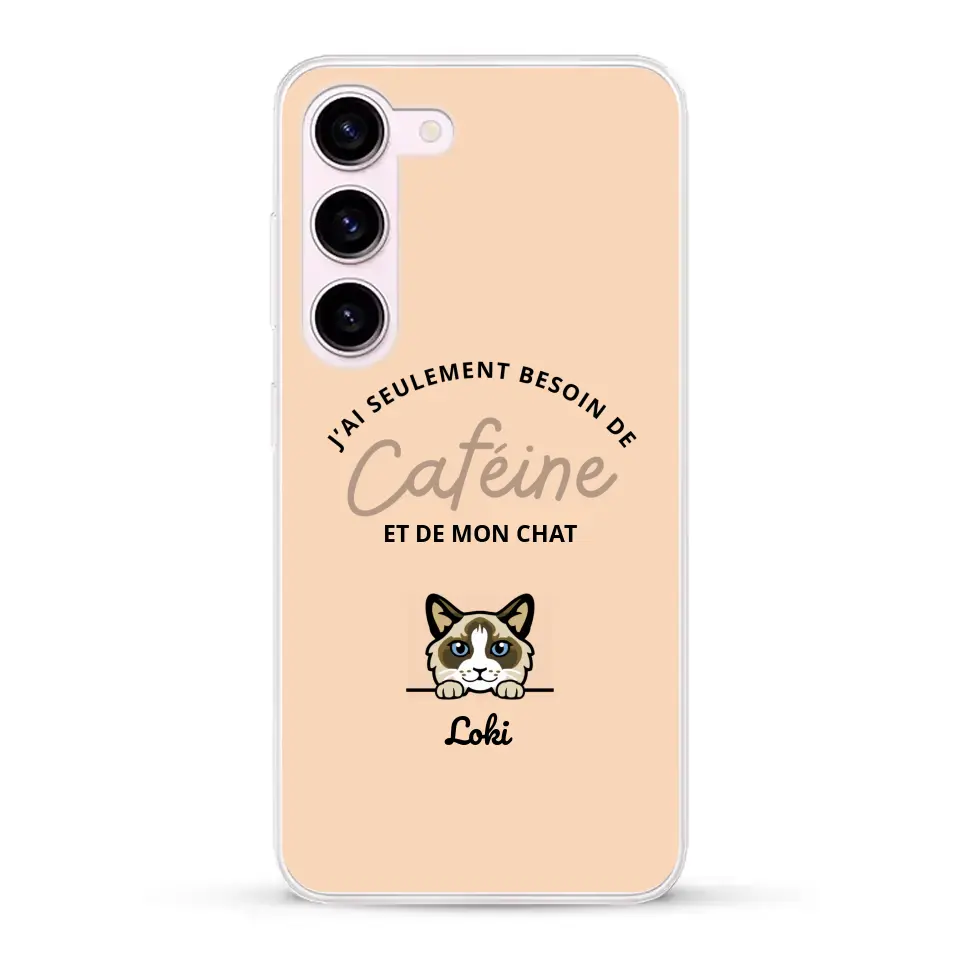 J'ai seulement besoin de caféine et de mon chat - Coque de téléphone personnalisée