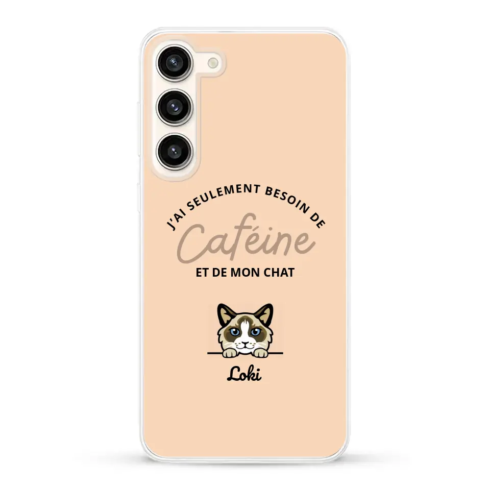 J'ai seulement besoin de caféine et de mon chat - Coque de téléphone personnalisée