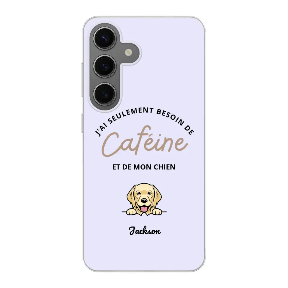 J'ai seulement besoin de caféine et de mon chien - Coque de téléphone personnalisée