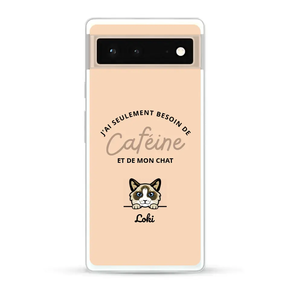 J'ai seulement besoin de caféine et de mon chat - Coque de téléphone personnalisée