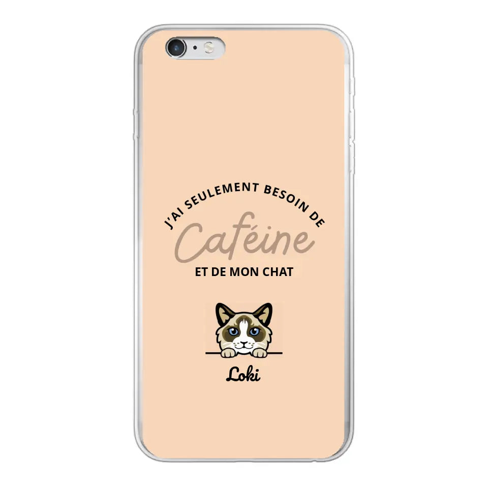 J'ai seulement besoin de caféine et de mon chat - Coque de téléphone personnalisée