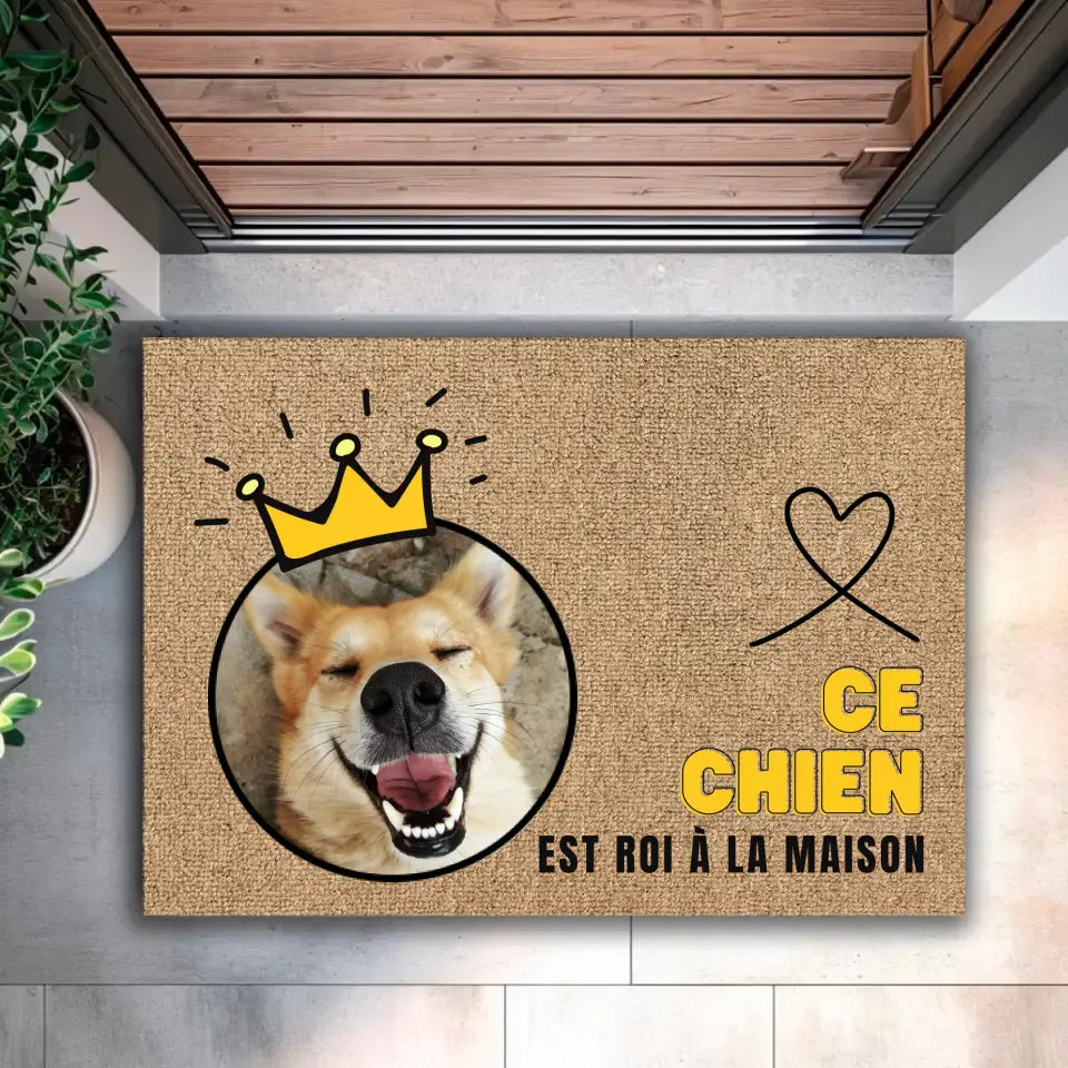 Ce chien est roi - Paillasson personnalisé