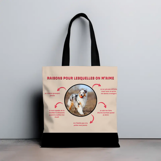 Les raisons pour lesquelles on m'aime version chien - Totebag Personnalisé